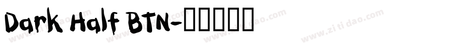 Dark Half BTN字体转换